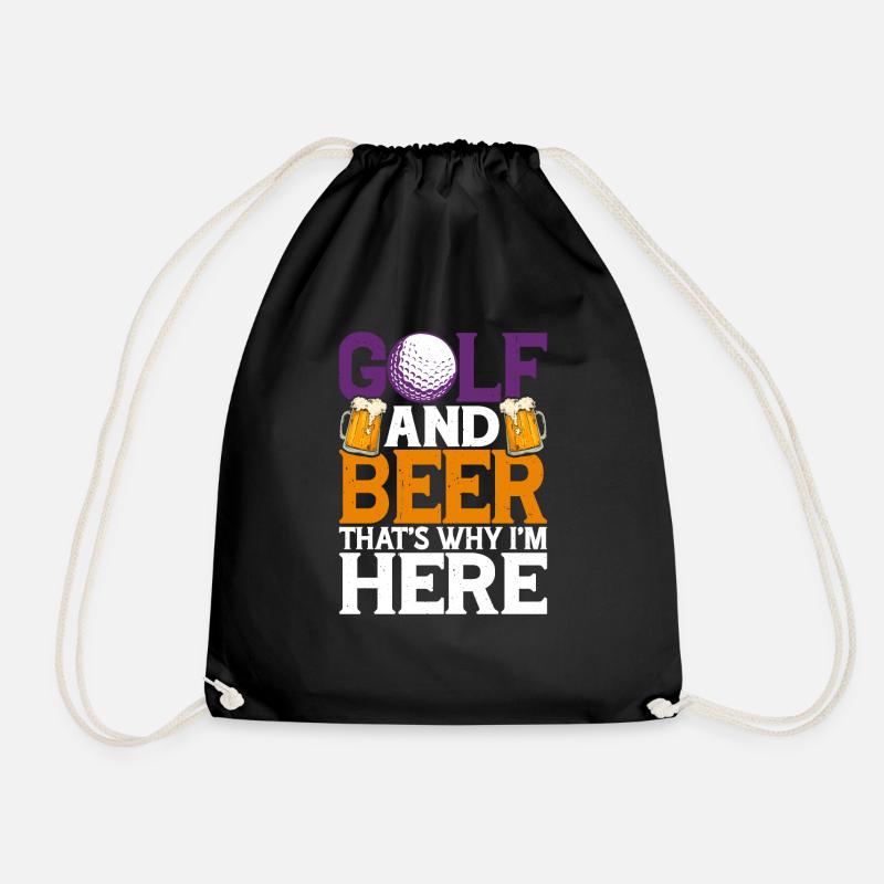 Golf And Beer That's Why I'm Here 3 - Drawstring Bag - black