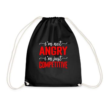I'm Not Angry I'm Just Competitive 2 - Drawstring Bag - black - Front