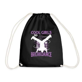 Cool Girls Do Breakdance - Turnbeutel - Schwarz - Vorne