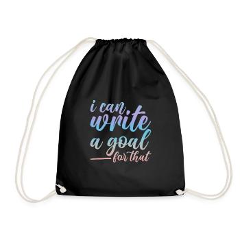 I Can Write A Goal For That 2 - Drawstring Bag - black - Front