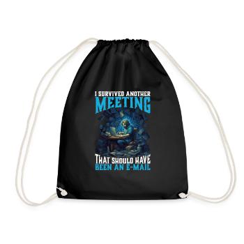 Survived A Meeting That Should Have Been A Mail 46 - Drawstring Bag - black - Front