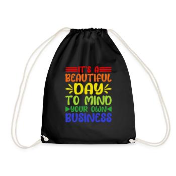 It's A Beautiful Day To Mind Your Own Business 5 - Drawstring Bag - black - Front