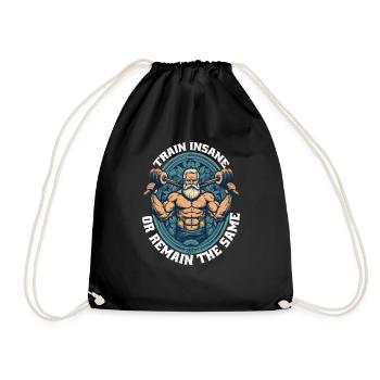 Train Insane Or Remain The Same 25 - Drawstring Bag - black - Front