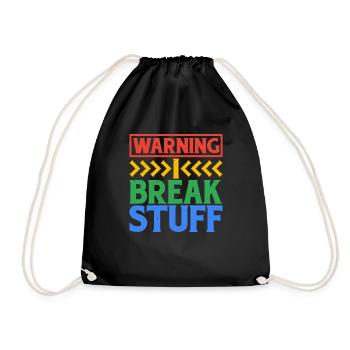 Warning I Break Stuff 6 - Turnbeutel - Schwarz - Vorne