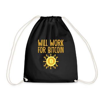 Will Work For Bitcoin 4 - Drawstring Bag - black - Front