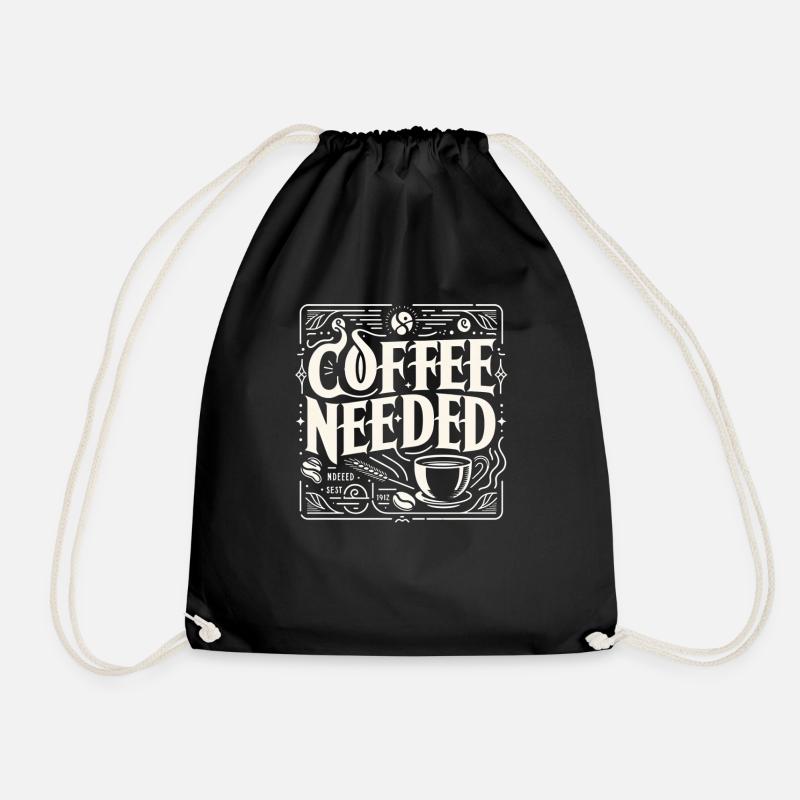 Coffee Needed 5 - Turnbeutel - Schwarz