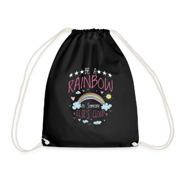 Be A Rainbow In Someone Else's Cloud - Drawstring Bag - black - Front