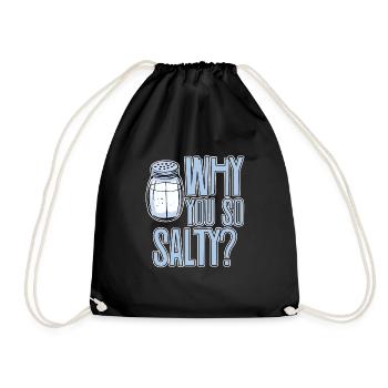Why You So Salty 2 - Drawstring Bag - black - Front