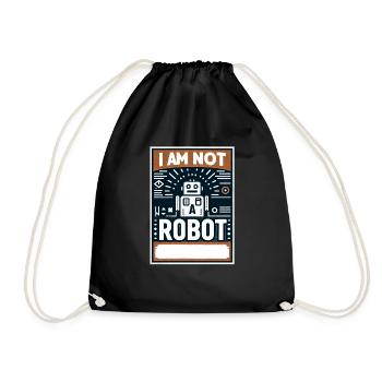 I Am Not A Robot 3 - Turnbeutel - Schwarz - Vorne