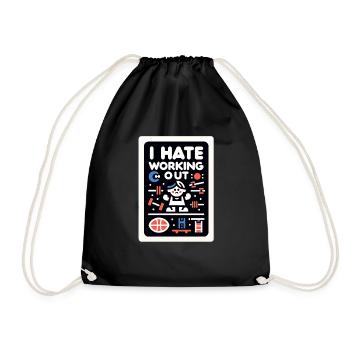 I Hate Working Out 5 - Drawstring Bag - black - Front