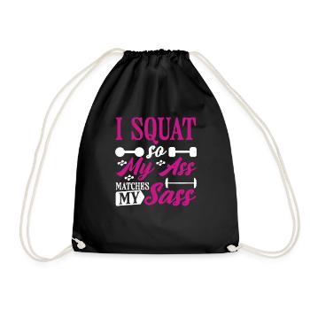 I Squat So My Ass Matches My Sass 9 - Turnbeutel - Schwarz - Vorne