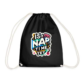 Is It Nap Time Yet 7 - Drawstring Bag - black - Front