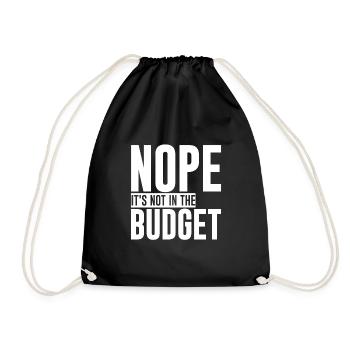 Nope It's Not In The Budget - Turnbeutel - Schwarz - Vorne