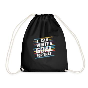 I Can Write A Goal For That 6 - Drawstring Bag - black - Front