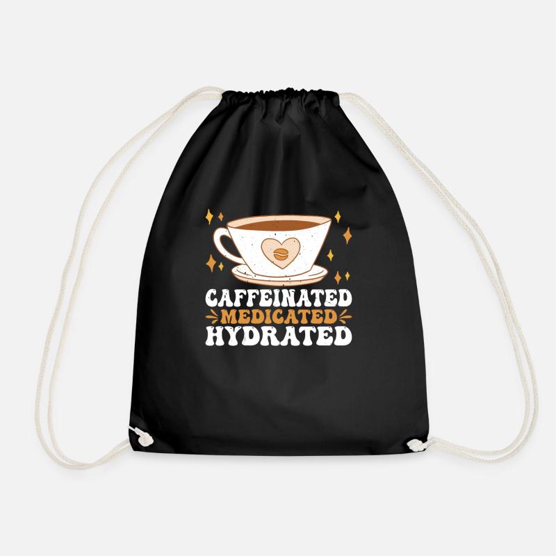 Caffeinated Medicated Hydrated 3 - Turnbeutel - Schwarz