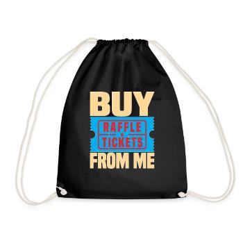 Buy Raffle Tickets From Me 5 - Drawstring Bag - black - Front