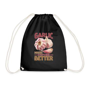 Garlic Makes Everything Better 20 - Turnbeutel - Schwarz - Vorne