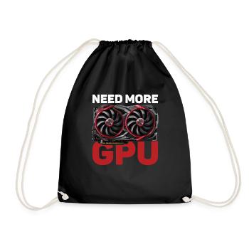 Need More GPU 10 - Drawstring Bag - black - Front