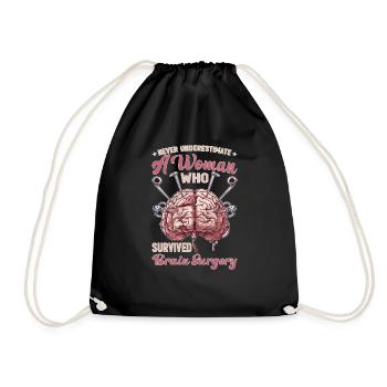 Never Underestimate A Woman Who Had Brain Surgery5 - Drawstring Bag - black - Front