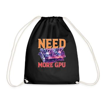 Need More GPU 9 - Drawstring Bag - black - Front