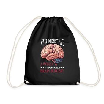 Never Underestimate A Woman Who Had Brain Surgery6 - Drawstring Bag - black - Front