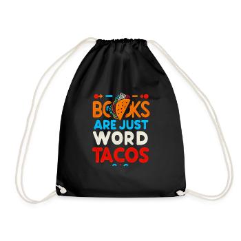 Books Are Just Word Tacos 17 - Turnbeutel - Schwarz - Vorne
