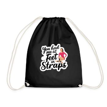 You Had Me At Feet In Straps 54 - Turnbeutel - Schwarz - Vorne