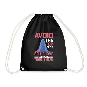 Avoid Top Of The Bell Curve, Everyone Is Mean - Turnbeutel - Schwarz - Vorne