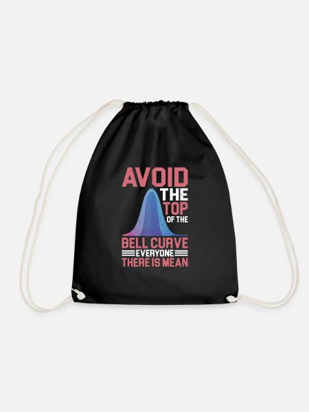 Avoid Top Of The Bell Curve, Everyone Is Mean - Turnbeutel - Schwarz