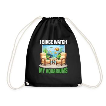 I Binge Watch My Aquariums - Drawstring Bag - black - Front