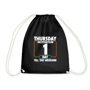 Thursday Motivation, 1 Day Till The Weekend 4 - Drawstring Bag - black - Front