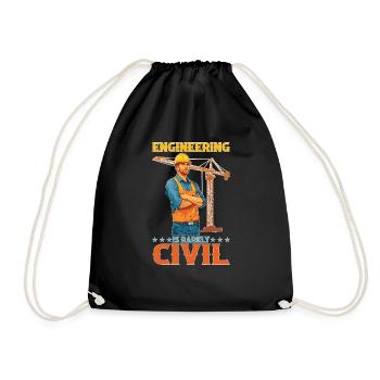 Engineering Is Rarely Civil 6 - Turnbeutel - Schwarz - Vorne