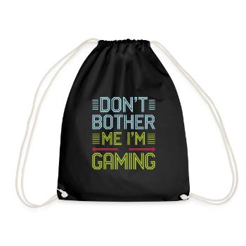 Don't Bother Me I'm Gaming 6 - Turnbeutel - Schwarz - Vorne