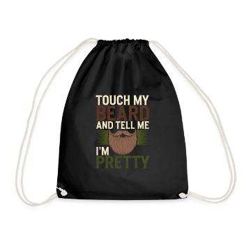 Touch My Beard And Tell Me I'm Pretty 6 - Turnbeutel - Schwarz - Vorne
