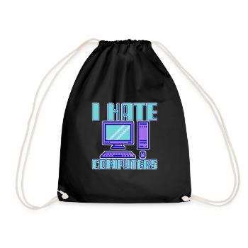 I Hate Computers 4 - Turnbeutel - Schwarz - Vorne
