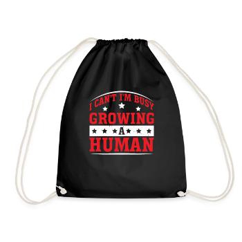 I Can't I'm Busy Growing A Human 2 - Turnbeutel - Schwarz - Vorne