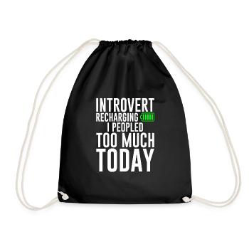 Introvert Recharging I Peopled Too Much Today 2 - Turnbeutel - Schwarz - Vorne