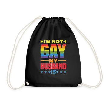 I'm Not Gay My Husband Is - Turnbeutel - Schwarz - Vorne