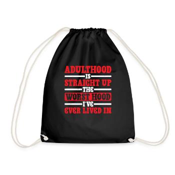 Adulthood The Worst Hood I've Lived In 2 - Turnbeutel - Schwarz - Vorne