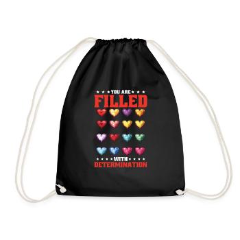 You Are Filled With Determination 26 - Turnbeutel - Schwarz - Vorne