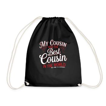 My Cousin Has The Best Cousin In The World 14 - Turnbeutel - Schwarz - Vorne
