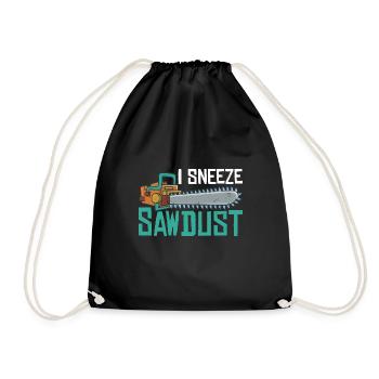 I Sneeze Sawdust 2 - Drawstring Bag - black - Front