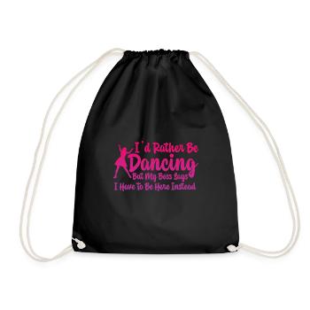 I'd Rather Be Dancing 2 - Drawstring Bag - black - Front