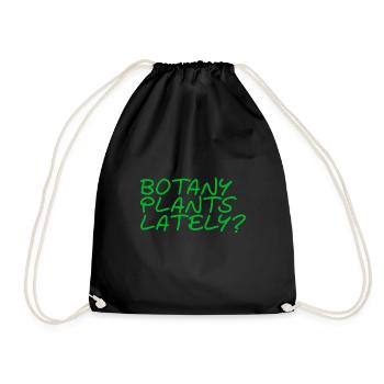 Botany Plants Lately 23 - Drawstring Bag - black - Front