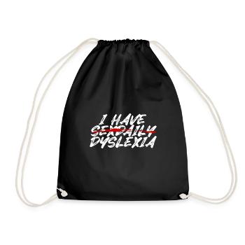 I Have Sexdaily Dyslexia - Drawstring Bag - black - Front