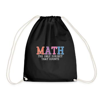 Math, The Only Subject That Counts - Drawstring Bag - black - Front