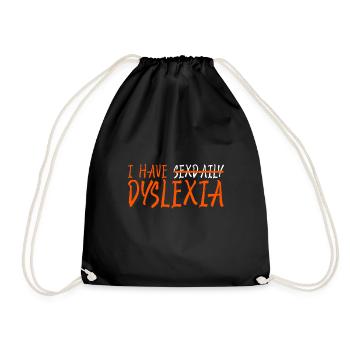 I Have Sexdaily Dyslexia 3 - Drawstring Bag - black - Front