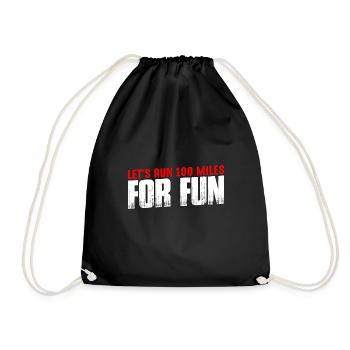 Let's Run 100 Miles For Fun 4 - Drawstring Bag - black - Front