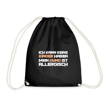Hunde Hundehalter lustiger Spruch keine Kinder - Turnbeutel - Schwarz - Vorne