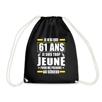 je n ai que 61 ans / humour anniversaire 61 ans - Sac de sport léger - noir - Devant
